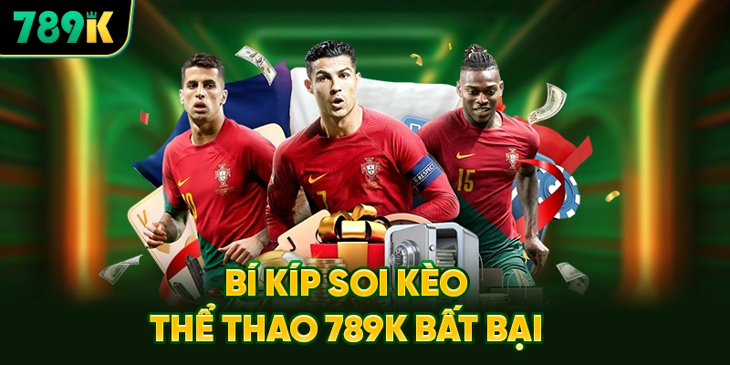 Bí Kíp Soi Kèo Thể Thao 789K Bất bại