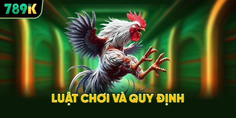 Luật Chơi Và Quy Định Phân Định Thắng Thua