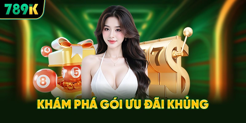 Khám Phá Gói Ưu Đãi Khủng Dành Cho Tân Thủ
