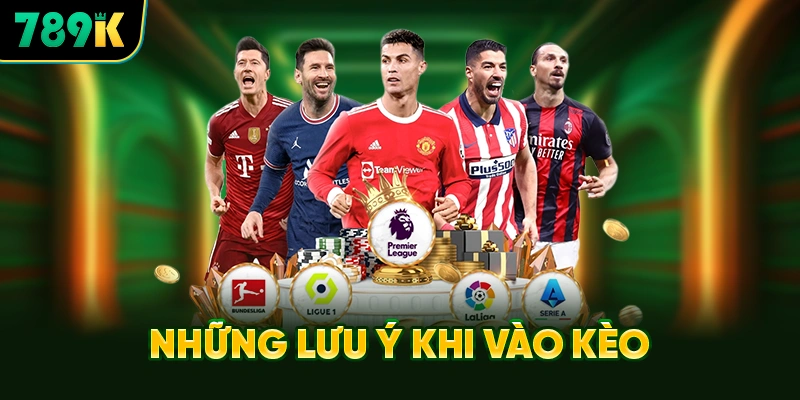 Lưu Ý Sống Còn Để Tránh Cháy Tài Khoản Khi Vào Kèo